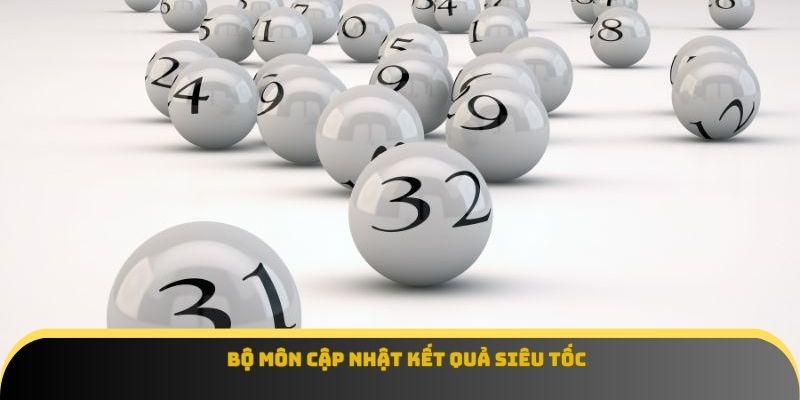 Bộ môn cập nhật kết quả siêu tốc