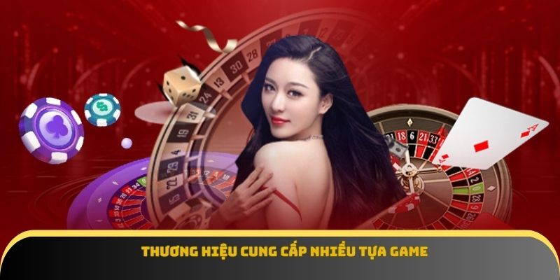 Thương hiệu cung cấp nhiều tựa game